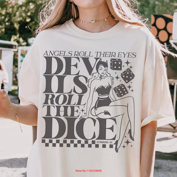 Devils Roll The Dice Comfort Color T Shirt Taylor Angels Eyes Poet