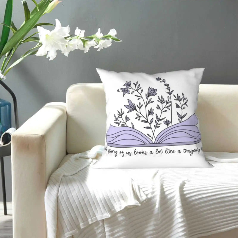 ‘the Story Of Us Looks A Lot Like A Tragedy Now’ Pillow Cover Hug
