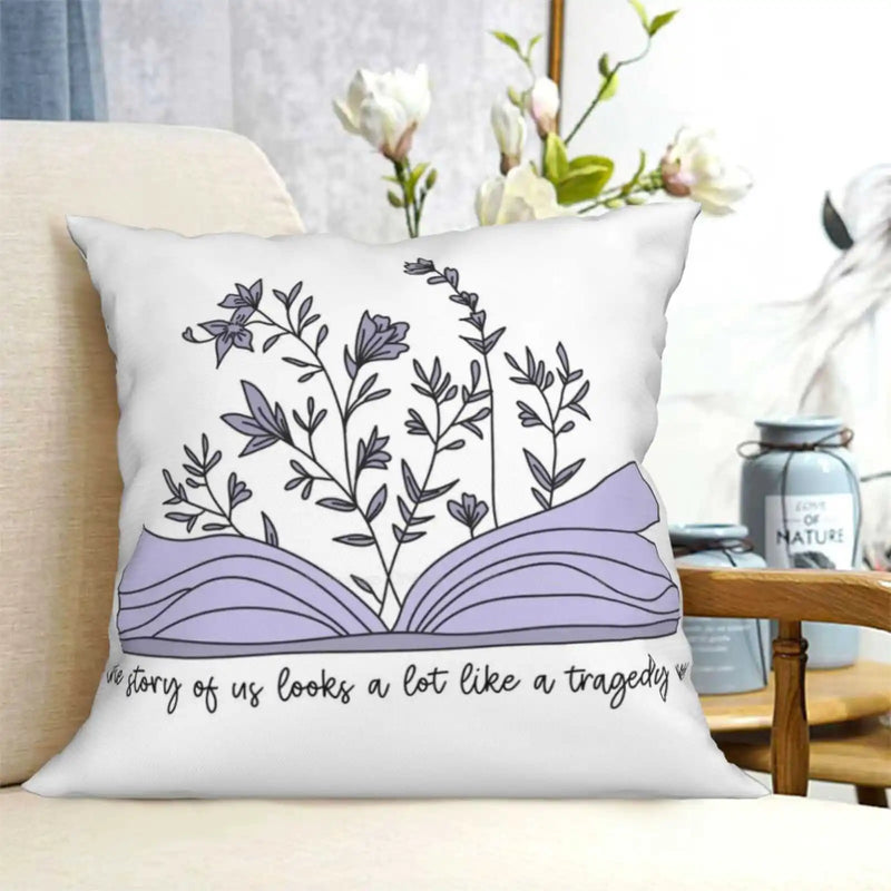 ‘the Story Of Us Looks A Lot Like A Tragedy Now’ Pillow Cover Hug